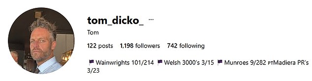 حساب Tom على Instagram هو @tom_dicko_ وتسرد سيرته الذاتية على الموقع مجموعة من التحديات التي أكملها، بما في ذلك تحدي Welsh 3000s - وهي مهمة لتسلق جميع الجبال الخمسة عشر التي يزيد ارتفاعها عن 3000 قدم في ويلز في غضون 24 ساعة
