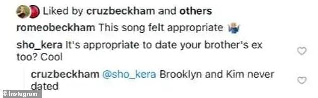 كما قام كروز، شقيق بروكلين وروميو الأصغر، بإيقاف القيل والقال عندما رد على منشور على Instagram يظهر صورة لروميو وكيم معًا